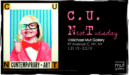 Image of Postcard advertising C.U.Next Tuesday art Exhibit at Michael Mut Project Space, Lower East Side, New York Jan 2013